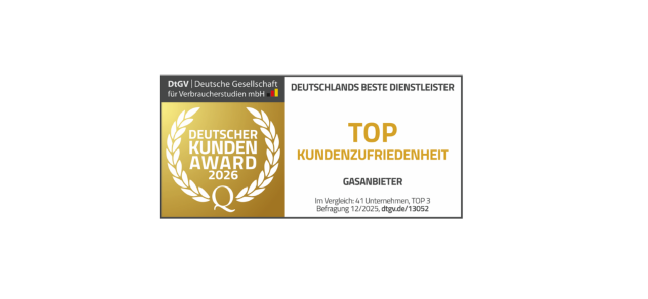 Auszeichnungssiegel „Deutscher Kunden Award 2026 – Top Kundenzufriedenheit Gasanbieter“ der DtGV, Deutschlands beste Dienstleister, basierend auf einer Befragung von 41 Unternehmen im Dezember 2025. | © DtGV - Deutsche Gesellschaft für Verbraucherstudien mbH